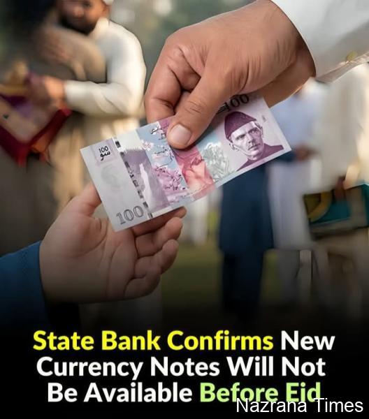 State Bank of Pakistan: New Currency Notes Not Available Before Eid