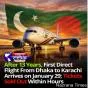 DIRECT DHAKA FLIGHT LANDS AT JINNAH TERMINAL, ENDING 12-YEAR GAP
