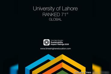 यूनिवर्सिटी ऑफ लाहौर ने रचा इतिहास, THE Sustainability Rankings 2026 की वैश्विक टॉप-100 सूची में शामिल होने वाली पहली पाकिस्तानी यूनिवर्सिटी बनी