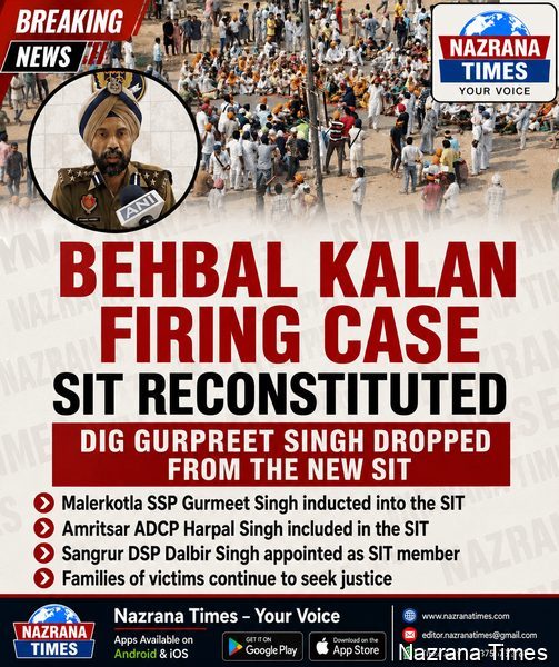 SIT Reconstituted to Probe Behbal Kalan Firing Case; DIG Gurpreet Singh Dropped